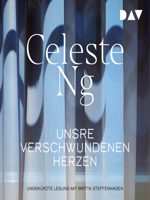 Title details for Unsre verschwundenen Herzen (Ungekürzt) by Celeste Ng - Available
